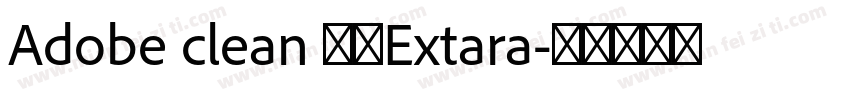 Adobe clean 黑体Extara字体转换